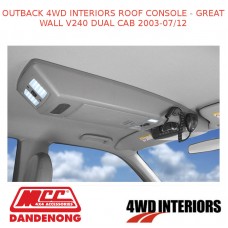 OUTBACK 4WD INTERIORS ROOF CONSOLE FITS GREAT WALL V240 DUAL CAB 2003-07/12